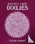 Lorant, Tessa - Knitted Lace Doilies