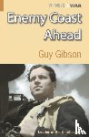Gibson, Guy - Enemy Coast Ahead
