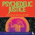  - Psychedelic Justice