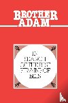 "Adam, Brother" - In Search of the Best Strains of Bees