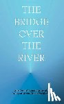 Anonymous, J. - The Bridge Over the River