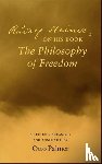 Steiner, Rudolf, Palmer, Otto - Rudlof Steiner on His Book the "Philosophy of Freedom"