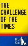 Steiner, Rudolf - The Challenge of the Times