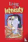 Daniels, Susan (Susan Daniels), Piechowski, Michael M. (Michael M. Piechowski) - Living with Intensity