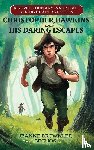Becijos, Jeanne Brownlee - Christopher Hawkins and His Daring Escapes (Young Readers Edition)
