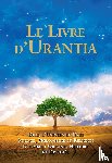  - Le Livre d'Urantia