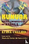 Coelho, Luisa - Kunuar: Poetic Impressions of Angola