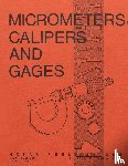 Hoerner, Thomas A., Bear, Forrest W. - Micrometers, Calipers and Gages
