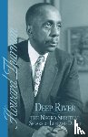 Thurman, Howard - Deep River and the Negro Spiritual Speaks of Life and Death