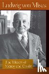 Mises, Ludwig Von - Theory of Money & Credit
