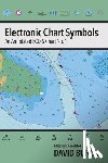 Burch, David - Electronic Chart Symbols: An Annotated ECDIS Chart No. 1