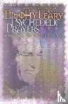 Leary, Timothy - Psychedelic Prayers