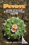 Gottlieb, Adam - Peyote and Other Psychoactive Cacti