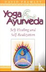 Frawley, David - Yoga and Ayurveda