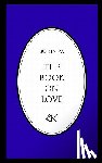 Bo Yin Ra - The Book on Love