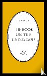 Bo Yin Ra - The Book On The Living God, Second Edition