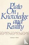 White, Nicholas - Plato on Knowledge and Reality