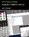 Schroeder, Larry S - HP Prime Guide Algebra Fundamentals