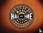 McCall, Michael - Inside the Country Music Hall of Fame and Museum: A Visitor's Companion