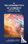 Lorrance, Arleen - A Transformation of Humanity