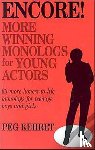 Kehret - Encore! More Winning Monologs for Young Actors