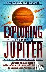 Arroyo, Stephen - Exploring Jupiter: Astrological Key to Progress, Prosperity & Potential