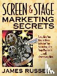 Russell, James - Screen and Stage Marketing Secrets