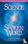 Prophet, Elizabeth Clare (Elizabeth Clare Prophet), Prophet, Mark L. (Mark L. Prophet) - The Science of the Spoken Word