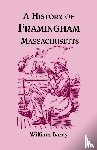 Barry, William - A History of Framingham, Massachusetts