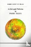 Franz, Marie-Louise Von - Archetypal Patterns in Fairy Tales