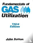 Dutton, John - Fundamentals of Gas Utilization