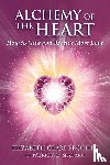 Prophet, Elizabeth Clare, Spadaro, Patricia R. - Alchemy of the Heart