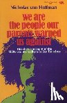 Nicholas von Hoffman - We are the People Our Parents Warned Us against