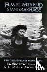 Brakhage, Stan - Film at Wit's End: Eight Avant-Garde Filmmakers