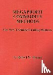 Barnes, Robert - Megaprofit Commodity Methods: Ten New Technical Trading Methods