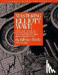 Neely, Glenn - Neely, G: Mastering Elliott Wave