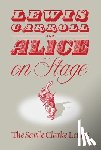  - Lewis Carroll and "Alice" on Stage