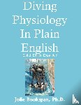 Bookspan, Jolie - Diving Physiology In Plain English