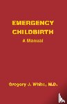 White, Gregory J - EMERGENCY CHILDBIRTH