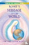 Mary, Kirkwood, Byron, Kirkwood, Annie - Mary's Message to the World