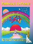 Satchidananda, Sri Swami - PATHWAYS TO PEACE