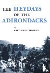 DeSormo, Maitland C. - Heydays of the Adirondacks