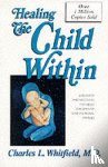 Charles L. Whitfield - Healing the Child Within