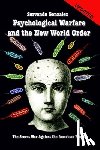 Gonzalez, Servando - Psychological Warfare and the New World Order: The Secret War Against the American People