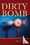 Neely, Mark - Dirty Bomb