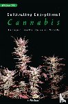 Short, D J - Cultivating Exceptional Cannabis