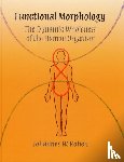 Rohen, Dr Johannes W. - Functional Morphology