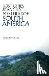Childress, David Hatcher (David Hatcher Childress) - Lost Cities & Ancient Mysteries of South America