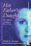 Loomis, Mary E.S. - Her Father's Daughter