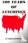 Ralph Ginzburg - One Hundred Years of Lynchings